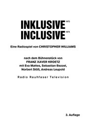 Christopher Williams. Inklusive 1972 / Inclusive 1972. Eine Radiospiel nach dem Bühnenstück von Franz Xaver Kroetz.