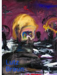 Lutz Braun. Abstrakter Realismus. Malerei 1998-2023