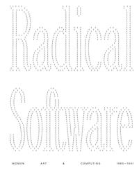 Radical Software: Women, Art & Computing 1960-1991 (English)