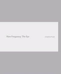 Josephine Pryde. How Frequency The Eye