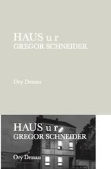 Gregor Schneider. Haus u r