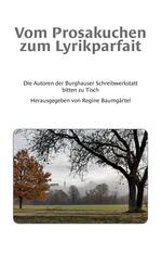 Vom Prosakuchen zum Lyrikparfait