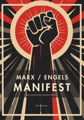 Karl Marx / Friedrich Engels: Das kommunistische Manifest. Vollst&auml;ndige Neuausgabe