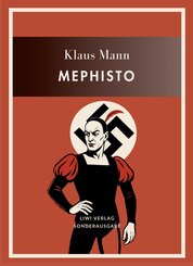 Klaus Mann: Mephisto. Vollst&auml;ndige Neuausgabe