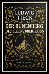 Der Runenberg / Des Lebens &Uuml;berflu&szlig;