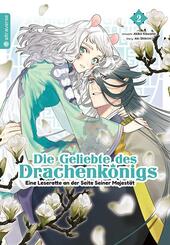 Die Geliebte des Drachenk&ouml;nigs - Eine Leseratte an der Seite Seiner Majest&auml;t 02