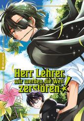 Herr Lehrer, wir werden die Welt zerst&ouml;ren! 04