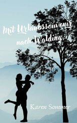 Mit Urlaubssouvenir nach Walding (eBook, ePUB)