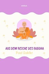 Aus dem Reiche des Buddha (eBook, ePUB)