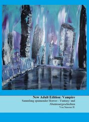New Adult Edition: Vampire (eBook, ePUB)