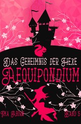 Aequipondium: Das Geheimnis der Hexe (eBook, ePUB)