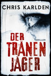 Der Tränenjäger: Thriller (eBook, ePUB)