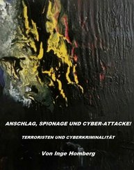 Anschlag, Spionage und Cyber-Attacke! (eBook, ePUB)