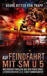 Auf Feindfahrt mit SM U 5 (eBook, ePUB)