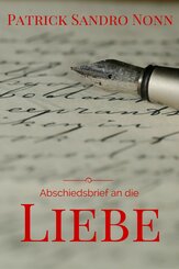 Abschiedsbrief an die Liebe (eBook, ePUB)