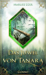 Das Juwel von Tanara: Gunno (eBook, ePUB)