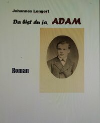 Da bist du ja, Adam (eBook, ePUB)