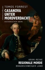 Casanova unter Mordverdacht - Regionale Morde aus dem Braunschweiger Land: Krimi-Reihe (eBook, ePUB)