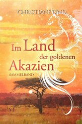 Im Land der goldenen Akazien (eBook, ePUB)