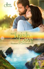 Too Irish to Love - Neustart in Castlemore Hill (eBook, ePUB)