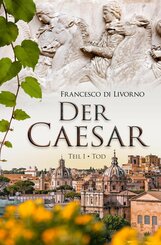 Der Caesar: Teil 1 - Tod (eBook, ePUB)