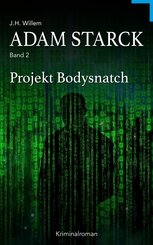 Adam Starck 2: Projekt Bodysnatch (eBook, ePUB)