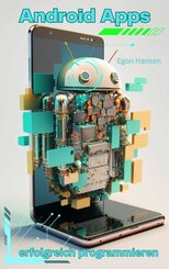 Android Apps erfolgreich programmieren - Best Practices : Von den Grundlagen bis zur professionellen Entwicklung (eBook, ePUB)