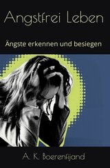 Angstfrei Leben (eBook, ePUB)