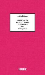 Ich kam in Gestalt eines Elefanten