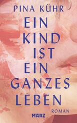 Ein Kind ist ein ganzes Leben