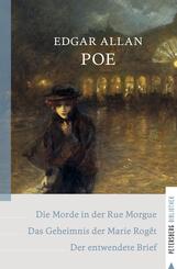 Die Morde in der Rue Morgue - Das Geheimnis der Marie Rog&ecirc;t - Der entwendete Brief