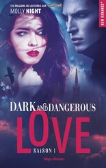 Dark and dangerous love - Tome 01 (French Edition)