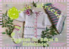 Oma strickt Trachten f&uuml;r Babys & Kleinkinder