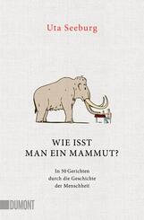 Wie isst man ein Mammut?