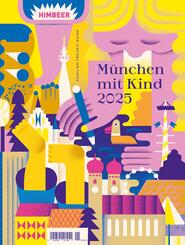 M&uuml;nchen mit Kind 2025