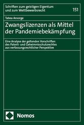 Zwangslizenzen als Mittel der Pandemiebek&auml;mpfung