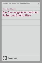 Das Trennungsgebot zwischen Polizei und Streitkr&auml;ften