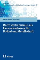 Rechtsextremismus als Herausforderung f&uuml;r Polizei und Gesellschaft
