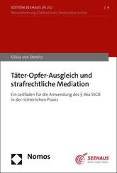 T&auml;ter-Opfer-Ausgleich und strafrechtliche Mediation