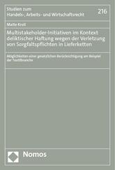 Multistakeholder-Initiativen im Kontext deliktischer Haftung wegen der Verletzung von Sorgfaltspflichten in Lieferketten