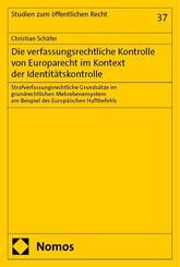 Die verfassungsrechtliche Kontrolle von Europarecht im Kontext der Identit&auml;tskontrolle