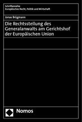 Die Rechtsstellung des Generalanwalts am Gerichtshof der Europ&auml;ischen Union