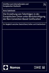 Die Einziehung von Tatertr&auml;gen in der Europ&auml;ischen Union unter Ber&uuml;cksichtigung der Non-Conviction-Based Confiscation