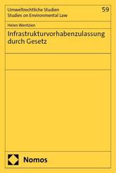 Infrastrukturvorhabenzulassung durch Gesetz