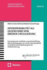 Interoperabilit&auml;t als Gegenstand von (Medien-) Regulierung