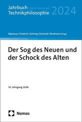Der Sog des Neuen und der Schock des Alten