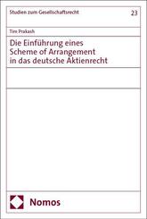Die Einf&uuml;hrung eines Scheme of Arrangement in das deutsche Aktienrecht