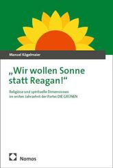 "Wir wollen Sonne statt Reagan!"