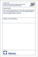 Die umweltpolitische Handlungsf&auml;higkeit der Europ&auml;ischen Union