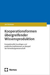 Kooperationsformen &uuml;bergreifender Wissensproduktion